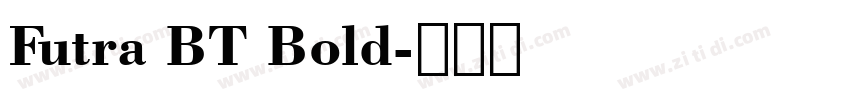 Futra BT Bold字体转换
